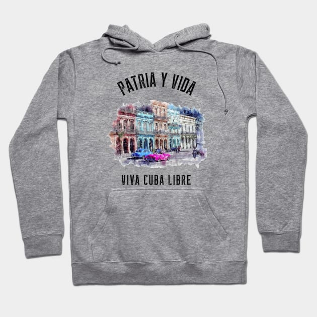 PATRIA Y VIDA - VIVA CUBA LIBRE DE DICTADURA Hoodie by DesignByAmyPort